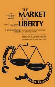Morris and Linda Tannehill – The Market for Liberty